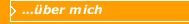 ...über mich